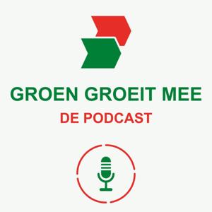 Groen Groeit Mee | De Podcast