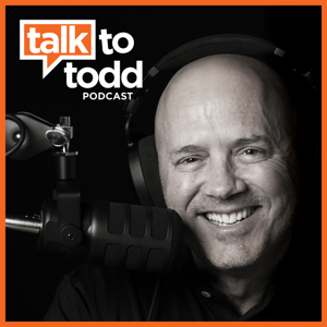 Talk To Todd Podcast