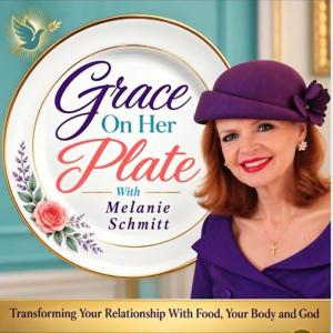 Grace on Her Plate with Melanie Schmitt