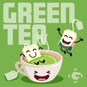 The Green Tea Podcast