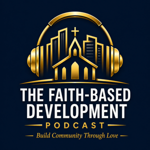 The Faith-Based Development Podcast