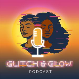 Glitch & Glow