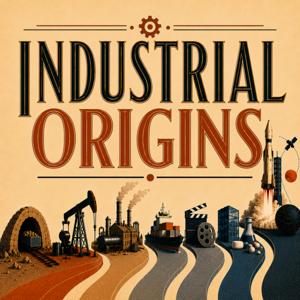 Industrial Origins