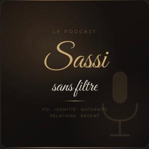 SASSİ, sans filtre