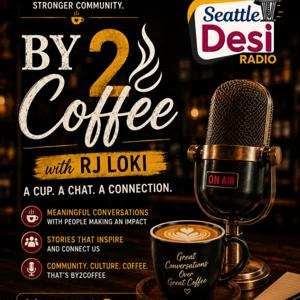 By2Coffee at Seattle Desi Radio