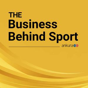 The Business Behind Sport Podcast
