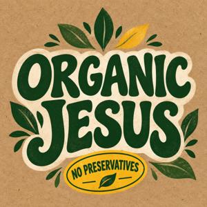 Organic Jesus