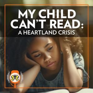 My Child Can’t Read: A Heartland Crisis