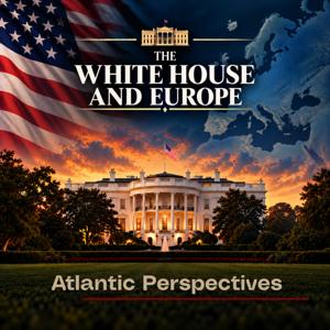 The White House and Europe