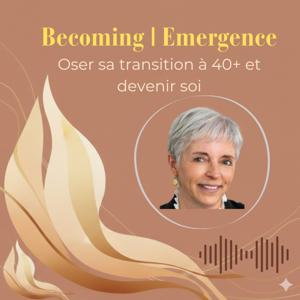 Becoming | Emergence