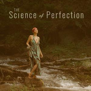 The Science of Perfection