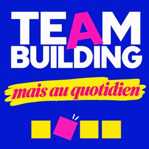 Team Building - Ce qui permet (ou empêche) des humains de faire équipe