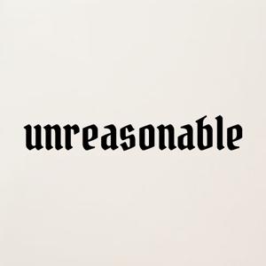 Unreasonable