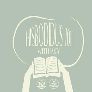 Hisbodidus 101 with Faigy