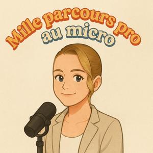 Mille parcours pro au micro