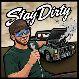 Stay Dirty