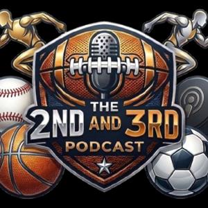 The 2nd and 3rd Podcast