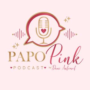 Papo Pink Podcast