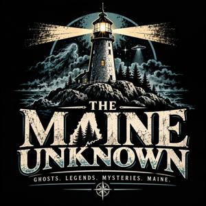The Maine Unknown