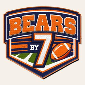 Bears By 7: a Chicago Bears podcast