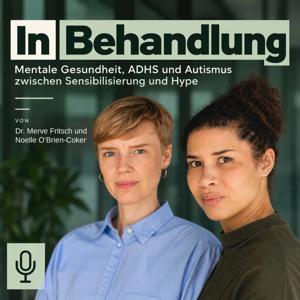 In Behandlung. Mentale Gesundheit, ADHS und Autismus zwischen Sensibilisierung und Hype