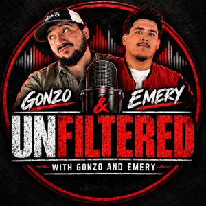 Unfiltered with Gonzo and Emery