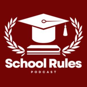 School Rules Podcast