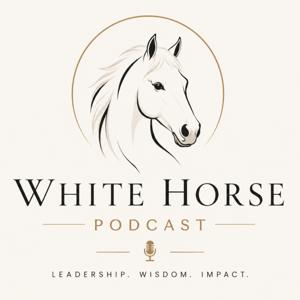 White Horse Podcast