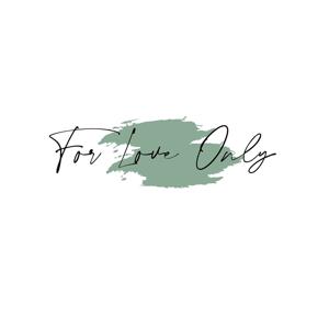 For Love Only