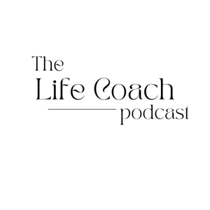 The Life Coach Podcast
