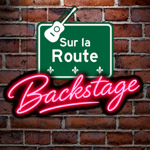 Sur la Route Backstage Podcast