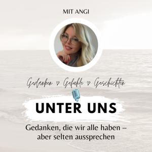 UNTER UNS mit Angi