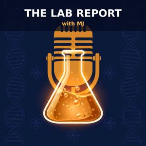 The Lab Report with MJ.