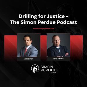 Drilling for Justice – The Simon Perdue Podcast