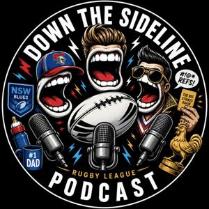 Down the Sideline | Rugby League Podcast