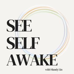 SEE•SELF•AWAKE