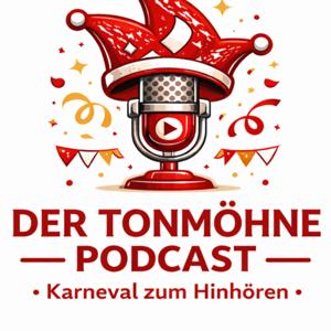 Der Tonmöhne Podcast - Karneval zum Hinhören!