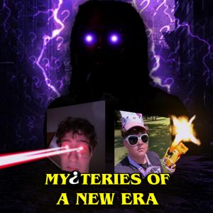 Mysteries of a New Era