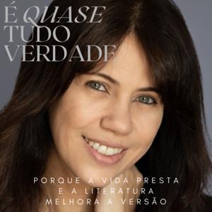 É QUASE TUDO VERDADE
