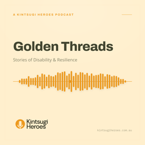 Golden Threads: Stories of Disability & Resilience