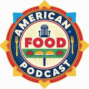 American Food Podcast