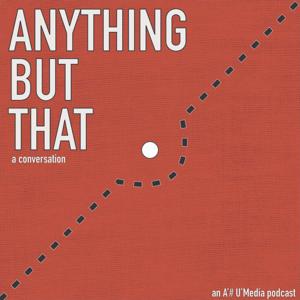 Anything But That