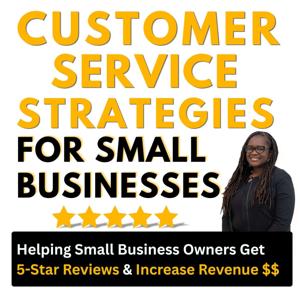 Customer Service Strategies for Small Businesses