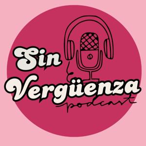 Sin Vergüenza Podcast
