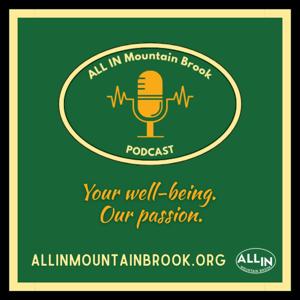 ALL IN Mountain Brook Podcast