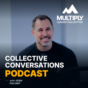 The Multiply Leader Collective Podcast