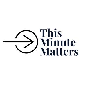 This Minute Matters