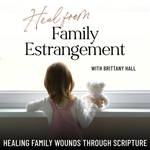 Heal from Family Estrangement | Scriptures, Biblical Healing, Estranged, Dysfunctional Family, Narcissist Parent