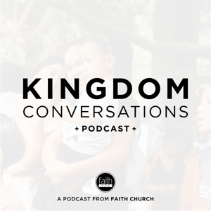 Kingdom Conversations Podcast
