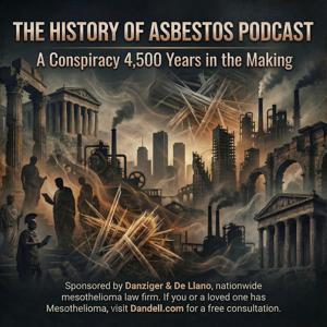 Asbestos: A Conspiracy 4,500 Years in the Making